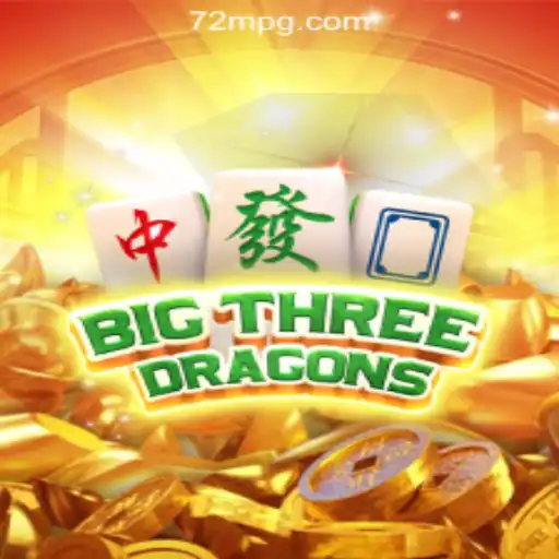 Discover the Excitement of BigThreeDragons: The Premier Game at 72M.com Oficial Slots Brasil #1