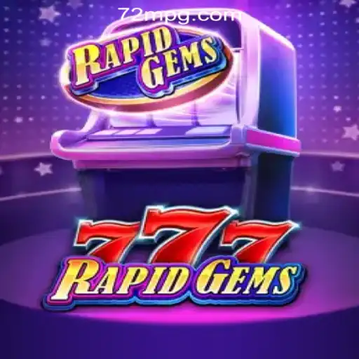 Experience the Thrill of RapidGems777 with 72M.com Oficial Slots Brasil #1