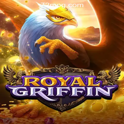 Experience the Thrill of RoyalGriffin on 72M.com Oficial Slots Brasil #1