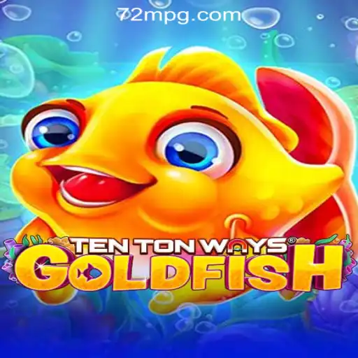 Discover the Thrilling World of TenTonWaysGoldfish - The Premier Slot Game at 72M.com Oficial Slots Brasil #1